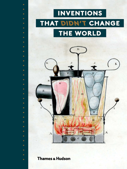 Title details for Inventions That Didn't Change the World by Julie Halls - Wait list